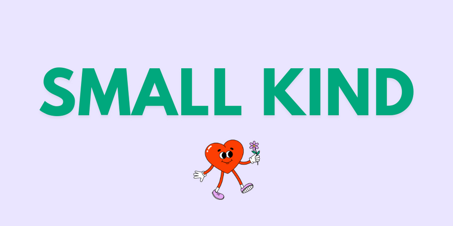 Small Kind